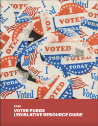 The cover of the 2025 Voter Purge Legislative Resource Guide, depicting a collection of "I Voted" stickers