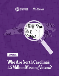 Report cover with purple background featuring a magnifying glass over scattered voting-related imagery including 'I Voted' stickers and ballot fragments. The Southern Coalition for Social Justice and 25 Demos logos appear at the top. The title reads 'ANALYSIS: Who Are North Carolina's 1.5 Million Missing Voters?' in white text at the bottom.