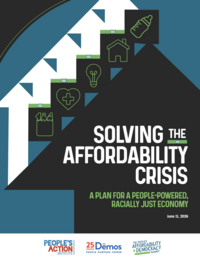 Report cover for "Solving the Affordability Crisis: A Plan for a People-Powered, Racially Just Economy" by People's Action Institute and Dēmos, dated June 11, 2026. A staircase of rising steps climbs upward like an arrow against a teal and black background. Each step is marked with a green line icon of an essential cost — groceries, health care, energy, housing, and child care — topped with a stack of dollar bills.