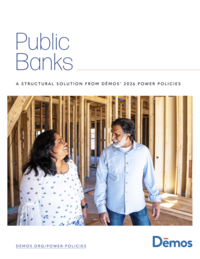 Power Policies - Public Banks Cover featuring a woman and man smile at each other as they stand inside a house under construction, surrounded by exposed wood framing.