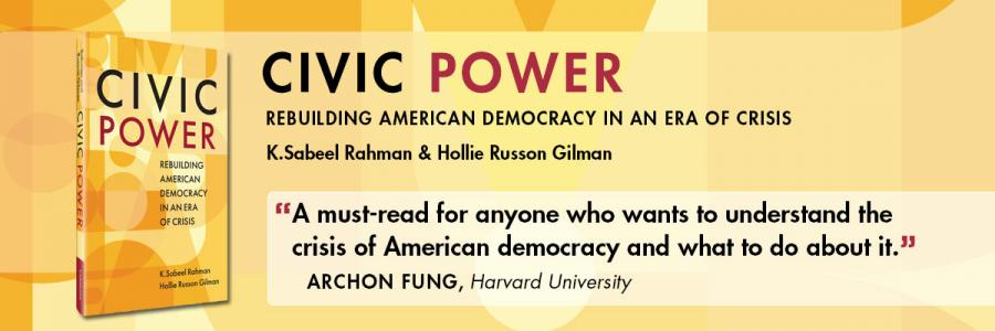 Cover of the book Civic Power: Rebuilding American Democracy in an Era of Crisis